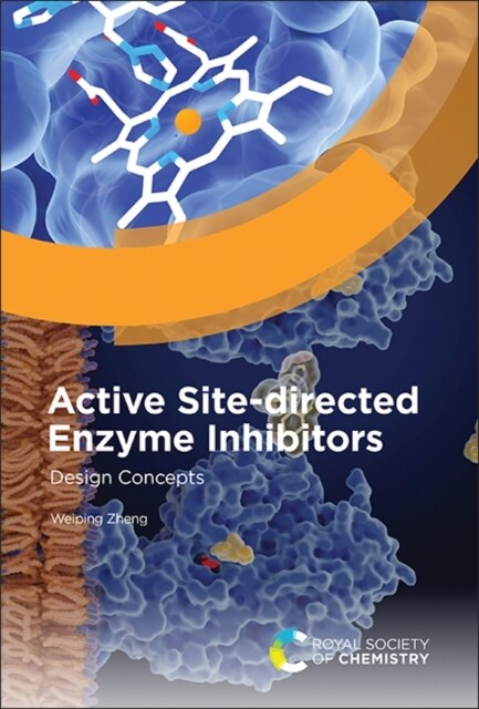 Active Site-directed Enzyme Inhibitors : Design Concepts (Hardcover)