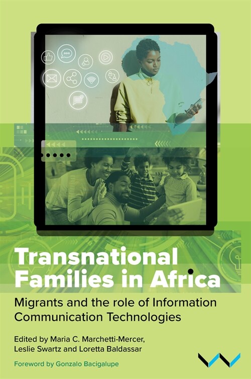 Transnational Families in Africa: Migrants and the Role of Information Communication Technologies (Hardcover)