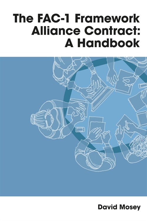 The FAC-1 Framework Alliance Contract : A Handbook (Hardcover)