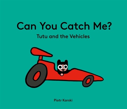 Can You Catch Me? Tutu and the Vehicles (Hardcover)