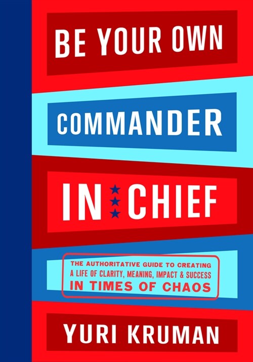 Be Your Own Commander and Chief - Complete Volume (Hardcover)