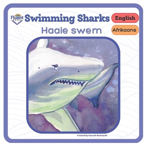 Swimming Sharks - Haaie swem: Afrikaans - English (Paperback)