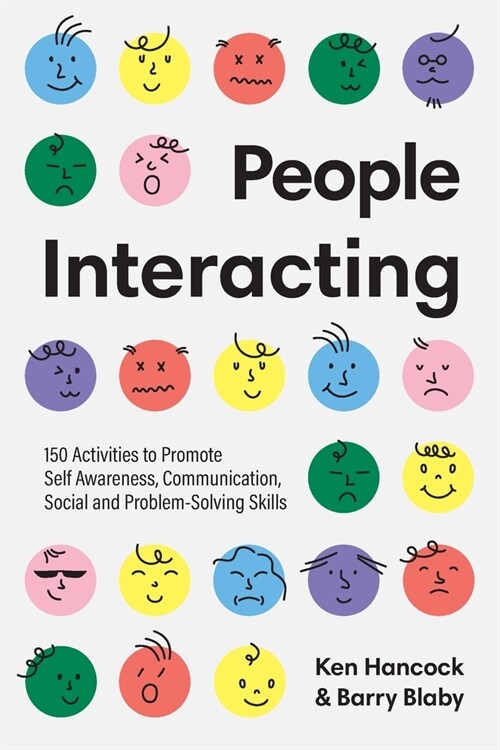 People Interacting: 150 Activities to Promote Self Awareness, Communication, Social and Problem-Solving Skills (Paperback, 2)