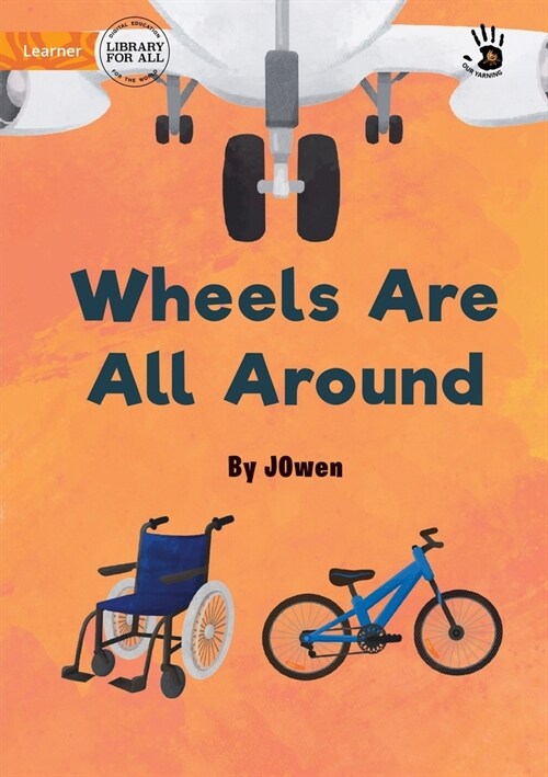 Wheels Are All Around - Our Yarning (Paperback)