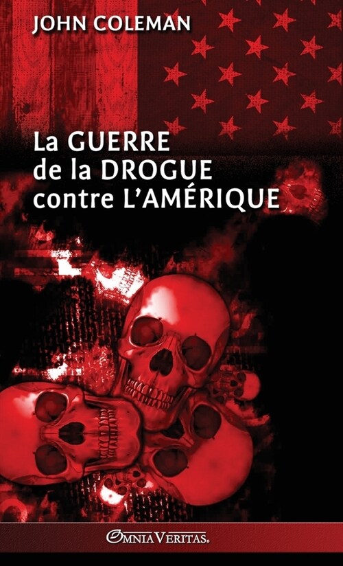 La guerre de la drogue contre lAm?ique (Hardcover)