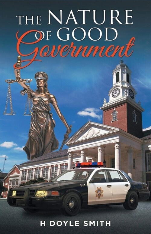 The Nature of Good Government (Paperback)