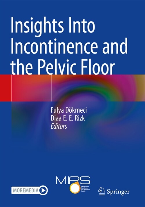 Insights Into Incontinence and the Pelvic Floor (Paperback, 2022)