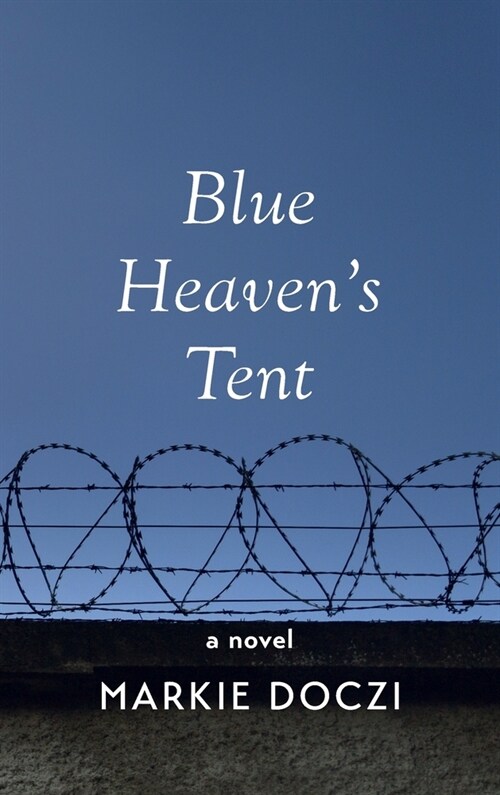 Blue Heavens Tent (Hardcover)