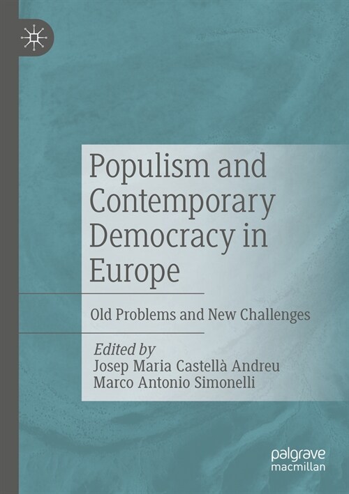 Populism and Contemporary Democracy in Europe: Old Problems and New Challenges (Paperback, 2022)