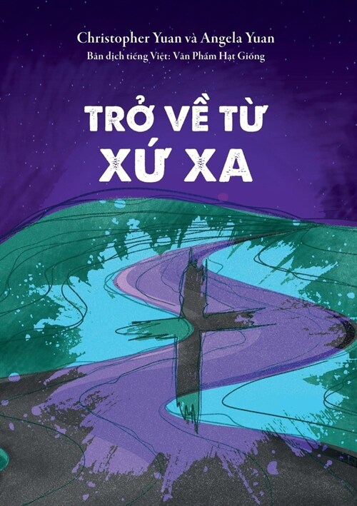 Trở về từ xa xứ: H?h tr?h của người con đồng t?h quay về với Đức Ch? Tr (Paperback)