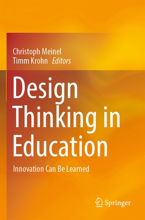 Design Thinking in Education: Innovation Can Be Learned (Paperback, 2022)