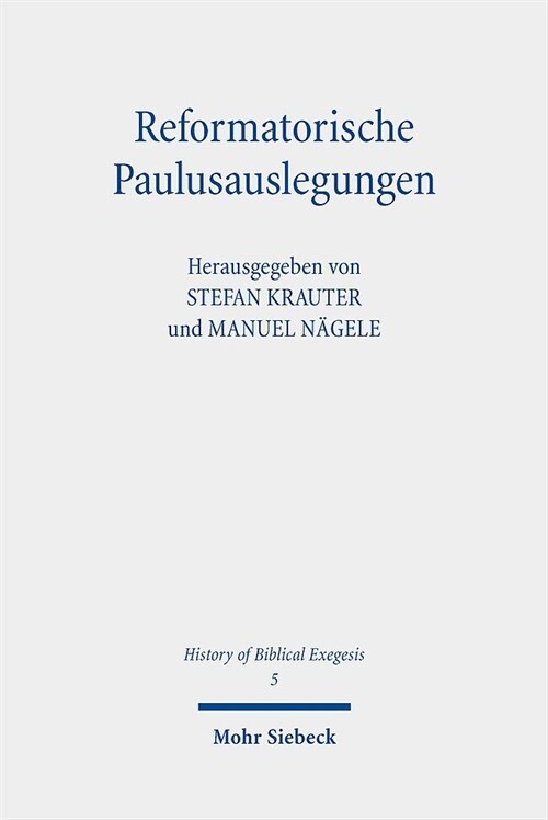 Reformatorische Paulusauslegungen (Paperback)