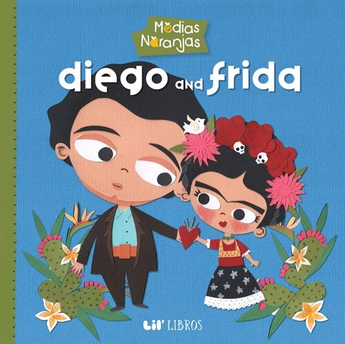 Medias Naranjas: Diego & Frida (Board Books)