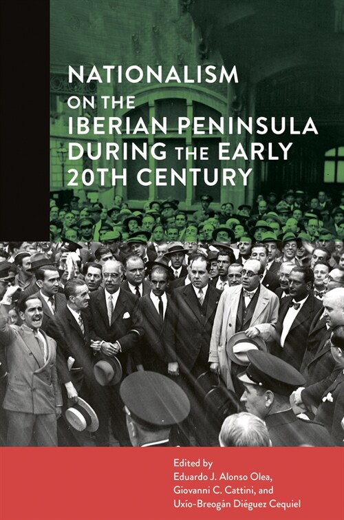 Nationalism on the Iberian Peninsula During the Early 20th Century (Paperback)