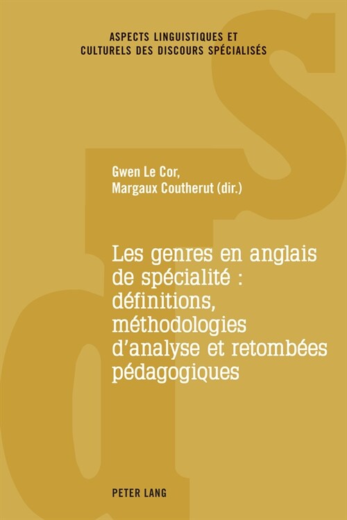 Les Genres En Anglais de Sp?ialit?D?initions, M?hodologies dAnalyse Et Retomb?s P?agogiques (Paperback)