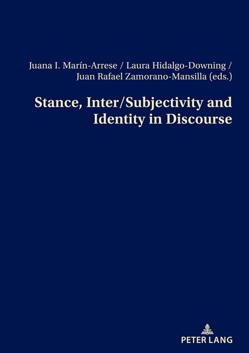 Stance, Inter/Subjectivity and Identity in Discourse (Paperback)