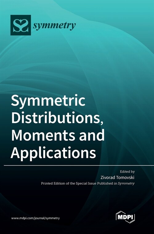 Symmetric Distributions, Moments and Applications (Hardcover)