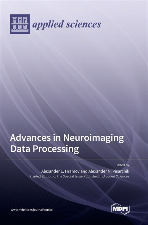 Advances in Neuroimaging Data Processing (Hardcover)