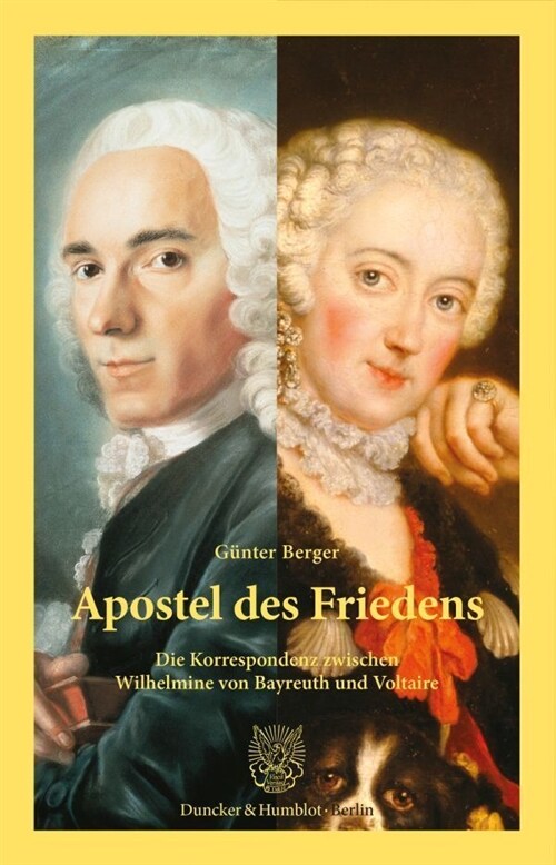 Apostel Des Friedens: Die Korrespondenz Zwischen Wilhelmine Von Bayreuth Und Voltaire (Paperback)