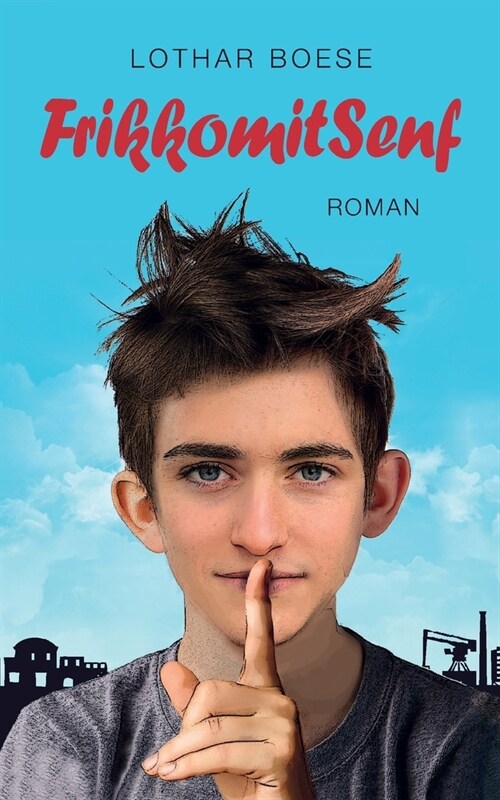 FrikkomitSenf: Roman (Paperback)