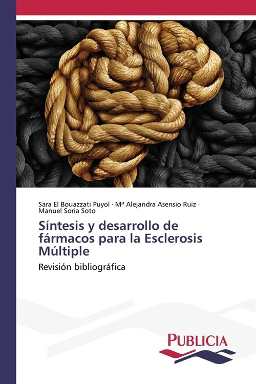 S?tesis y desarrollo de f?macos para la Esclerosis M?tiple (Paperback)