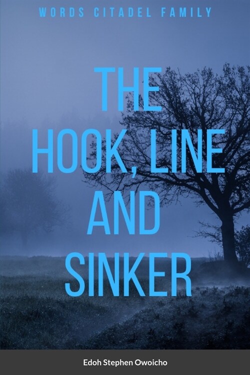 The Hook, Line and Sinker. (Paperback)