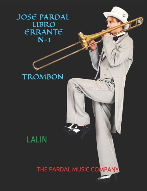 Jose Pardal Libro Errante N-1 Trombon: Lalin (Paperback)