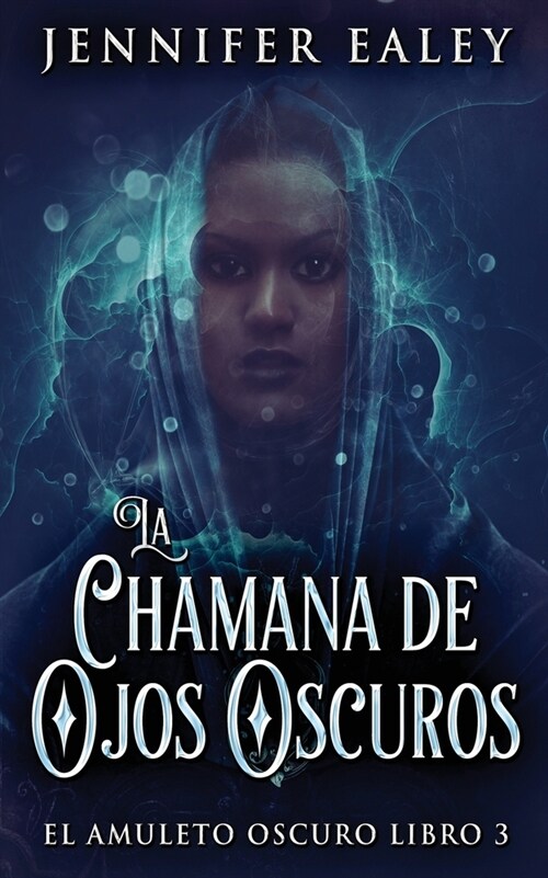 La Chamana de Ojos Oscuros (Paperback, Edicion En Rust)