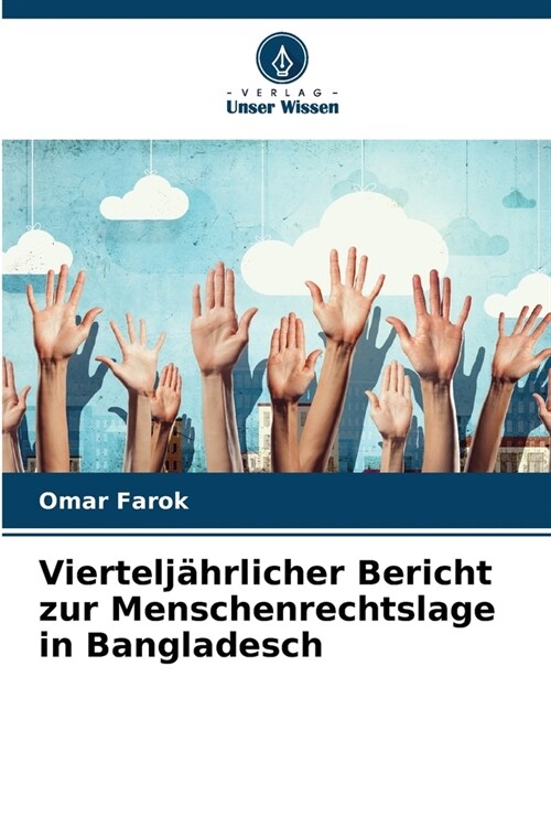 Viertelj?rlicher Bericht zur Menschenrechtslage in Bangladesch (Paperback)