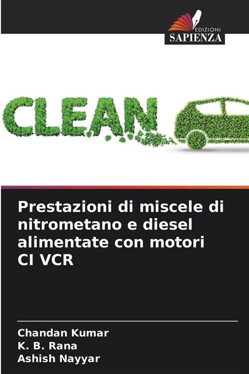 Prestazioni di miscele di nitrometano e diesel alimentate con motori CI VCR (Paperback)