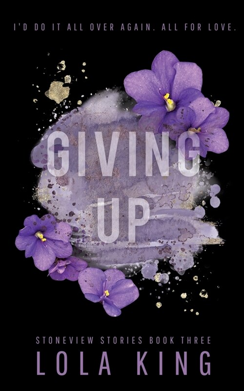 Giving Up: Stoneview Stories Book 3 (Paperback)