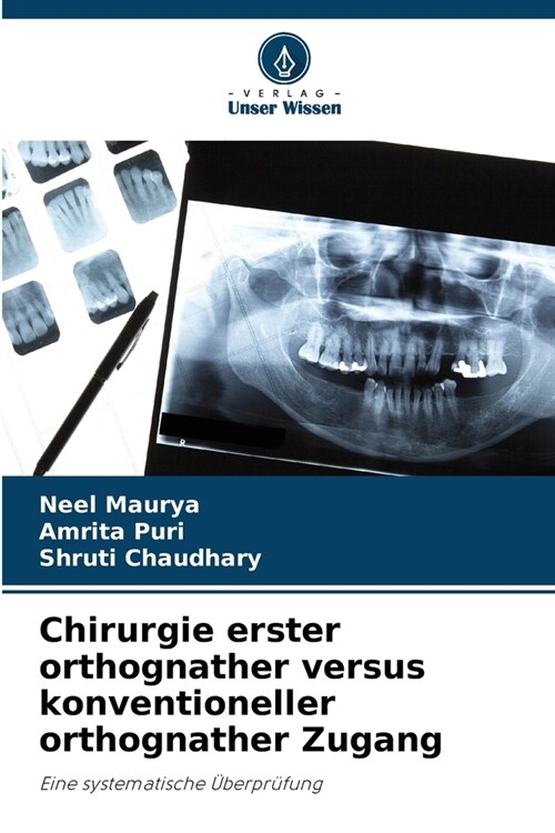 Chirurgie erster orthognather versus konventioneller orthognather Zugang (Paperback)