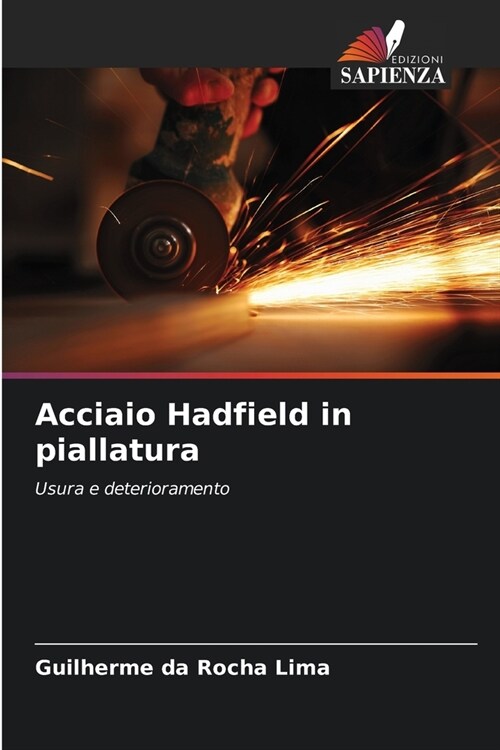 Acciaio Hadfield in piallatura (Paperback)