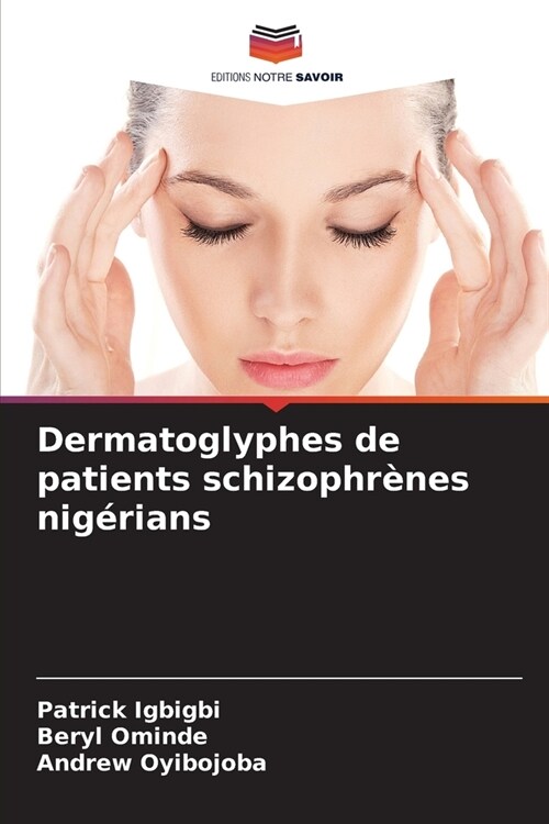Dermatoglyphes de patients schizophr?es nig?ians (Paperback)