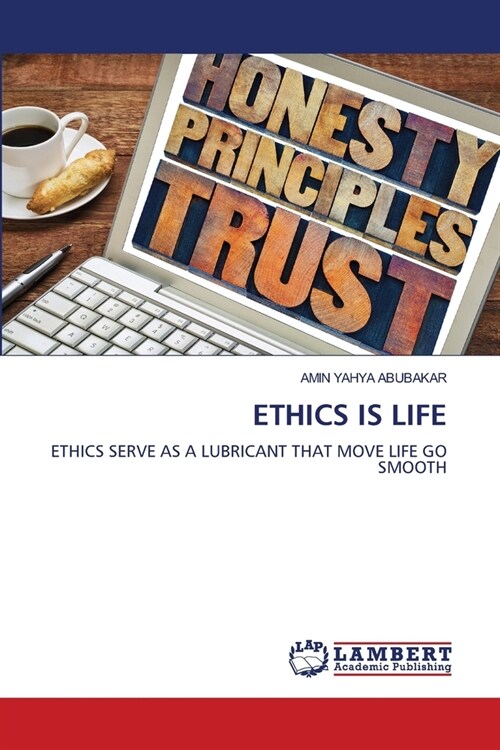 Ethics Is Life (Paperback)