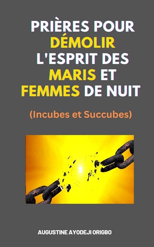 Pri?es Pour D?olir LEsprit Des Maris Et Femmes De Nuit (Incubes et Succubes) (Paperback)