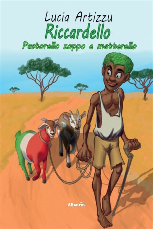 Riccardello pastorello zoppo e matterello. Ediz. illustrata (Paperback)