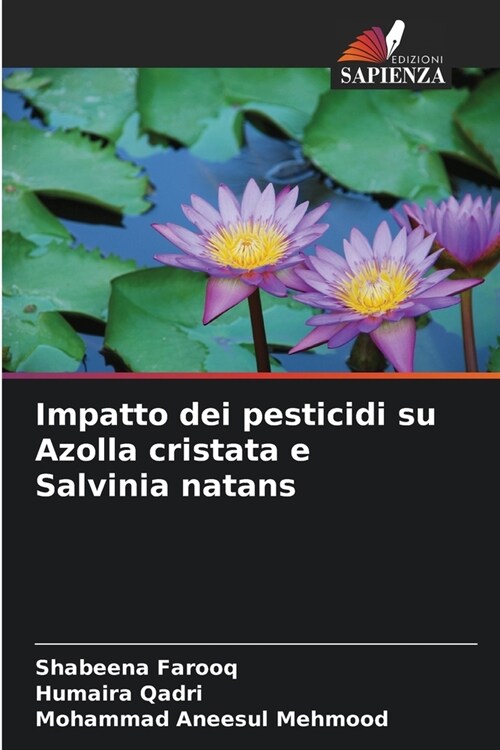Impatto dei pesticidi su Azolla cristata e Salvinia natans (Paperback)