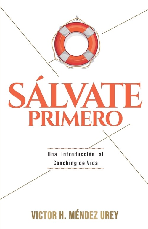 S?vate Primero: Una Introducci? al Coaching de Vida (Paperback)