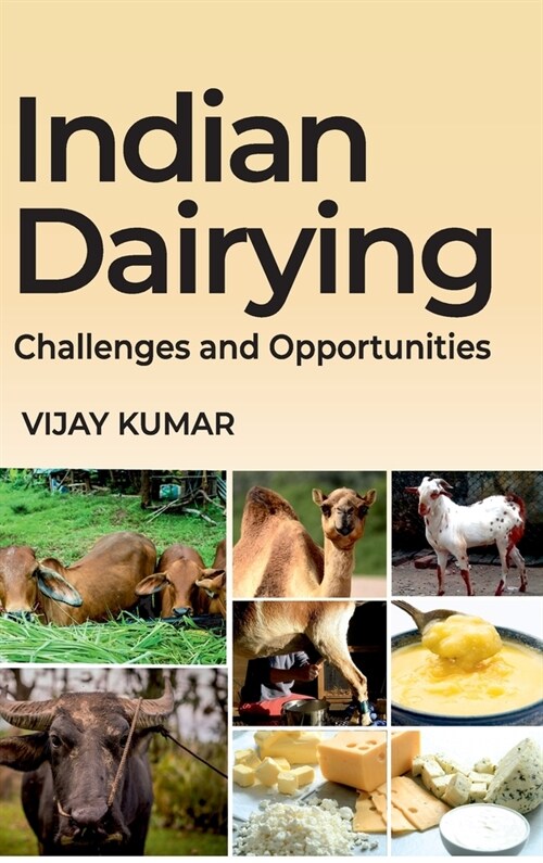 Indian Dairying: Challenges And Opportunities (Hardcover)
