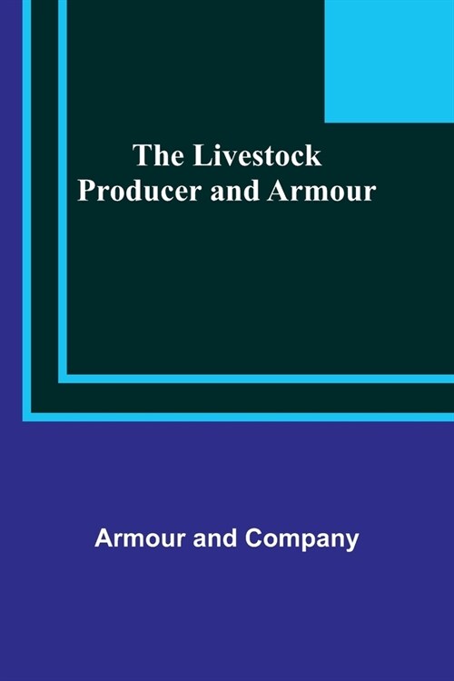 The Livestock Producer and Armour (Paperback)