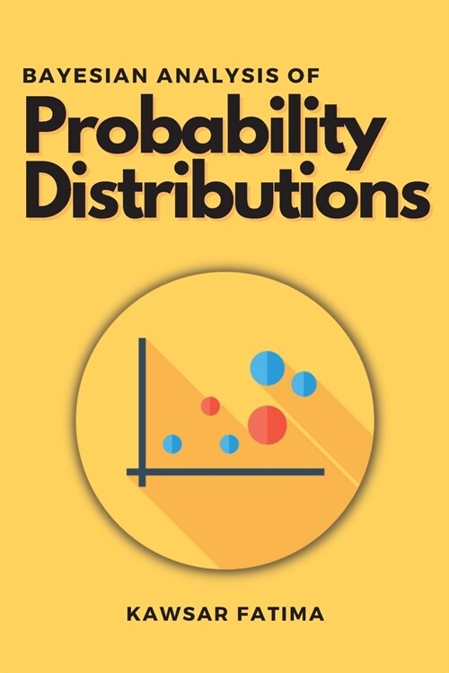 Bayesian Analysis of Probability Distributions (Paperback)
