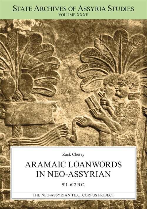 Aramaic Loanwords in Neo-Assyrian 911-612 B.C. (Paperback)
