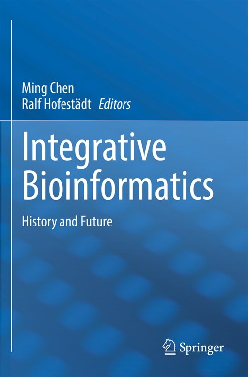 Integrative Bioinformatics: History and Future (Paperback, 2022)