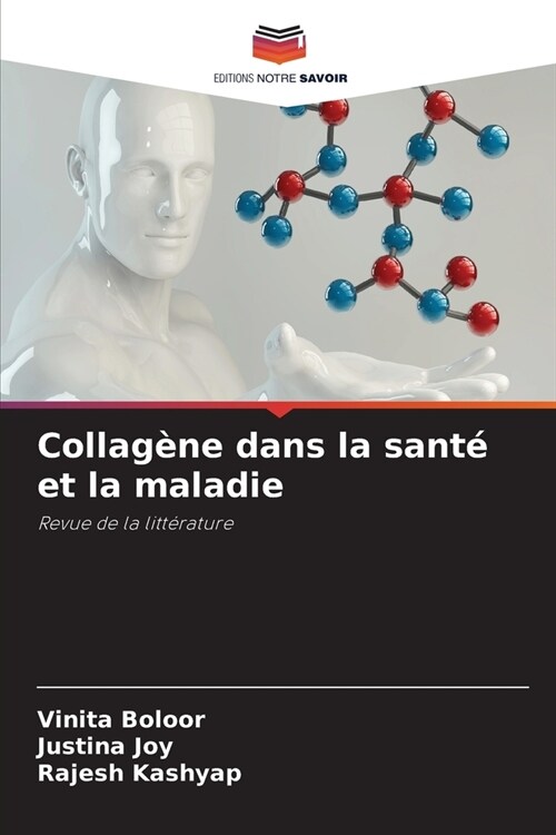 Collag?e dans la sant?et la maladie (Paperback)