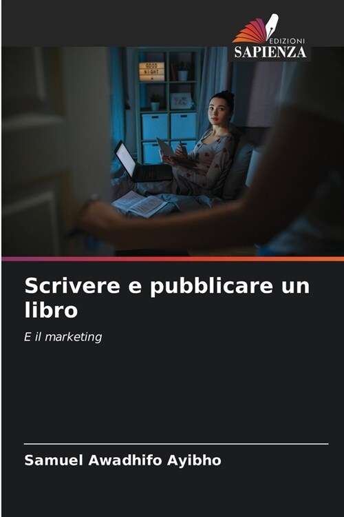 Scrivere e pubblicare un libro (Paperback)