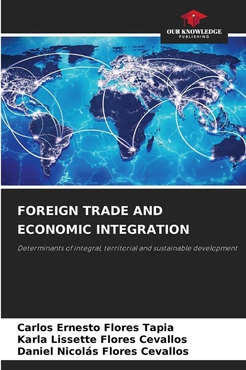 Foreign Trade and Economic Integration (Paperback)