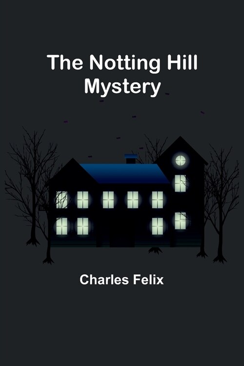 The Notting Hill Mystery (Paperback)