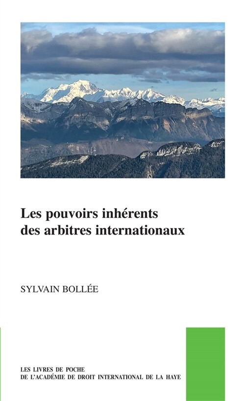 Les Pouvoirs Inh?ents Des Arbitres Internationaux (Paperback)