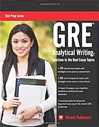 [중고] GRE Analytical Writing: Solutions to the Real Essay Topics (Paperback)